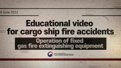 (영문)[해양안전심판원 해양사고예방교육영상] 4편 화물선 화재대응-고정식가스소화장치 작동방법
